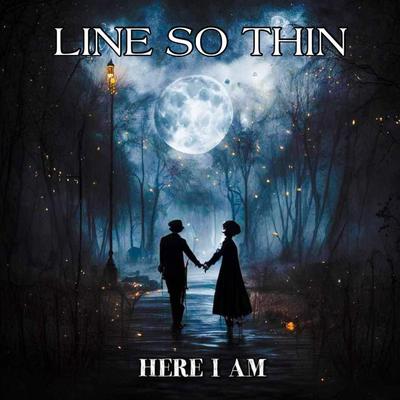 Here I Am By Line So Thin's cover