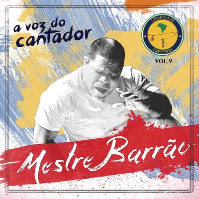 Capoeira É Minha Alegira By Mestre Barrão's cover