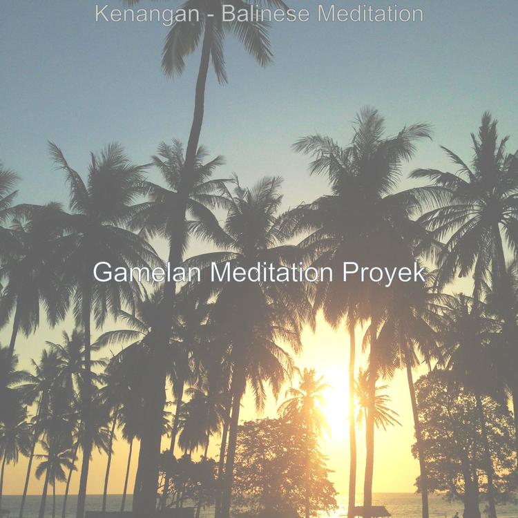 Gamelan Meditation Proyek's avatar image