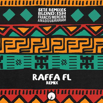 Sete (feat. Amadou & Mariam) (Raffa Fl Remix)'s cover