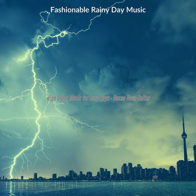 Fashionable Rainy Day Music's avatar image