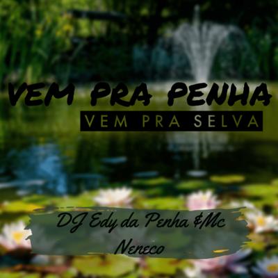 Vem pra Penha Vem pra Selva's cover