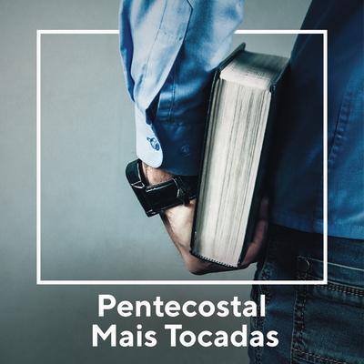 Pentecostal Mais Tocadas's cover