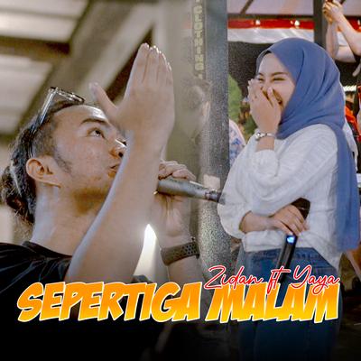 SEPERTIGA MALAM By Zinidin Zidan, Yaya Nadila's cover