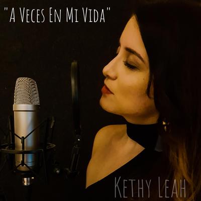 A Veces en Mi Vida By Kethy Leah's cover