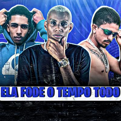 Ela Fode o Tempo Todo's cover