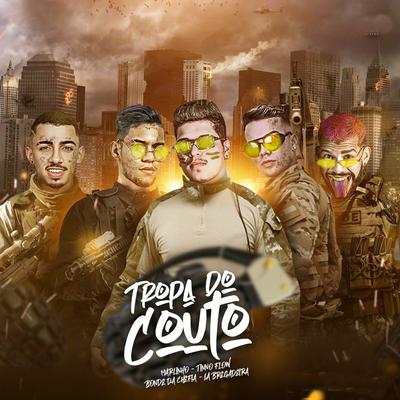 Tropa do Coutoplay By CoutoPlay, La bregadeira, Bonde da Chefia, Marlinho, Tinno flow's cover