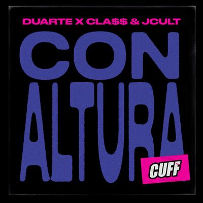 Con Altura By Duarte, Cla$$ & JCult's cover