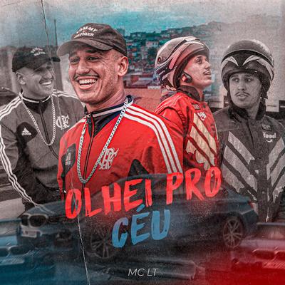 Olhei pro Céu By Mc LT's cover