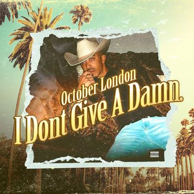 I Dont Give a Damn. By October London's cover