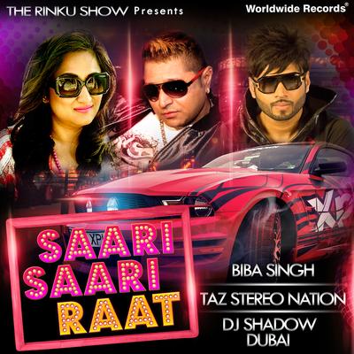 Saari Saari Raat By Taz - Stereo Nation, Biba Singh's cover