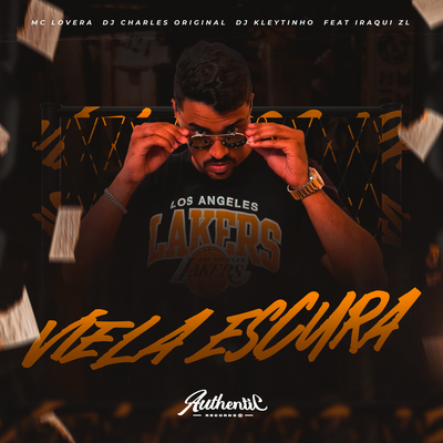 Viela Escura By Mc Lovera, DJ Charles Original, DJ Kleytinho, Iraqui Zl's cover