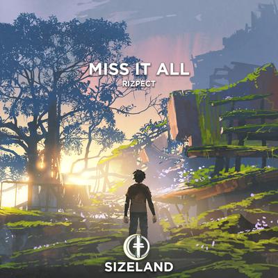 Miss It All By Rizpect's cover