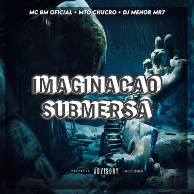 MAGINAÇÃO SUBMERSA By Club do hype, DJ MENOR MR7's cover