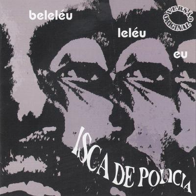 Beleléu e Banda Isca de Polícia's cover