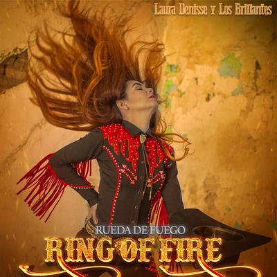 Ring of Fire (Rueda De Fuego) By Laura Denisse y Los Brillantes's cover