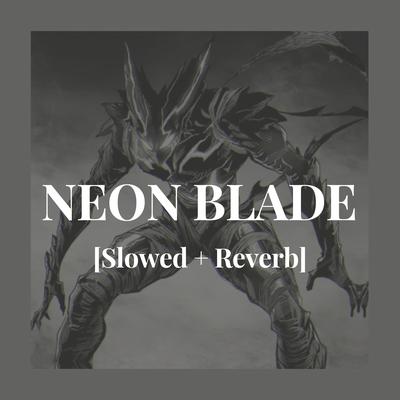 NEON BLADE By NEØN's cover