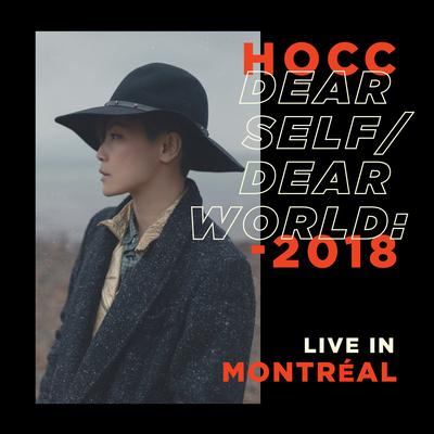 Dear Self Dear World 2018 - Live in Montréal's cover