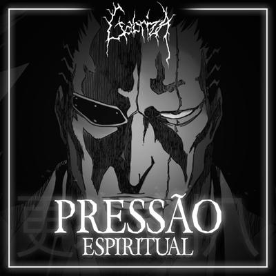 Pressão Espiritual By Gabriza's cover