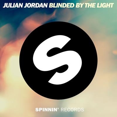 Blinded By The Light (Radio Edit) By Julian Jordan's cover