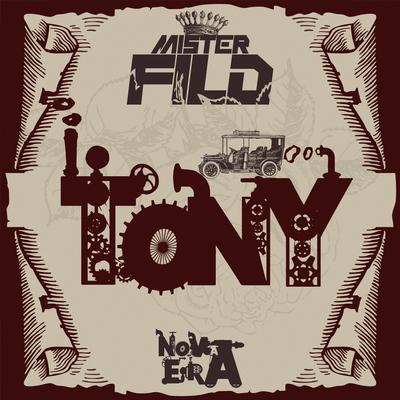 Tony (Nova Era) By Mister FILD's cover