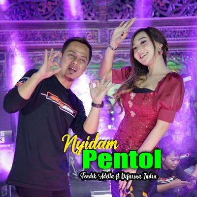 Nyidam Pentol By Fendik Adella, Difarina Indra's cover