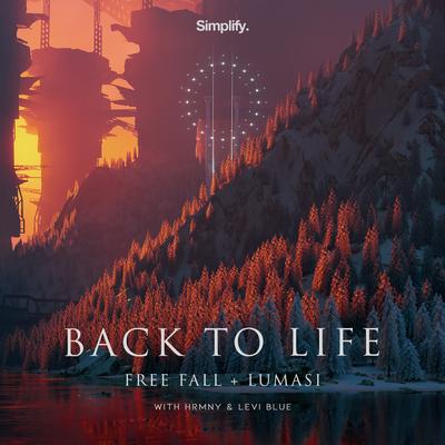 Back To Life By FREE FALL, Lumasi, HRMNY, Levi Blue's cover