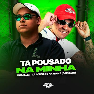 Tá Pousado na Minha's cover