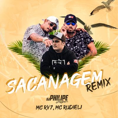 Sacanagem (Remix) By DJ Philipe Sestrem, Mc Rv7, Mc Rudieli's cover