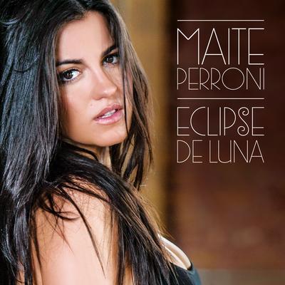 Sueño Contigo By Maite Perroni's cover