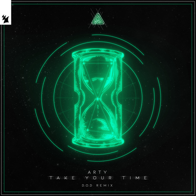 Take Your Time (D.O.D Remix) By D.O.D, ARTY's cover