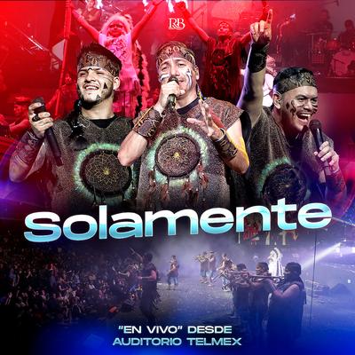 Solamente (En Vivo Desde el Auditorio Telmex)'s cover