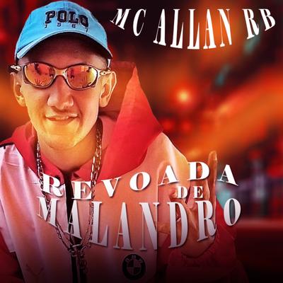 Revoada De Malandro By Dj Maicon Mpc, MC Allan RB, Dj Kevin Oficial's cover