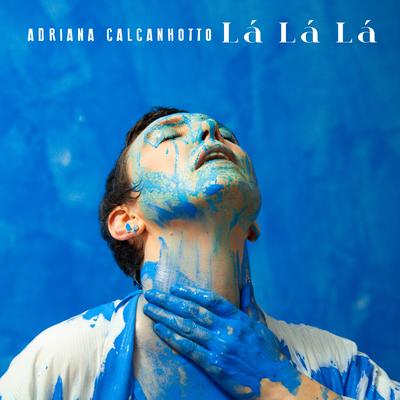 Lá Lá Lá By Adriana Calcanhotto's cover