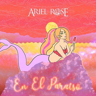 En el Paraíso By Ariel Rose's cover