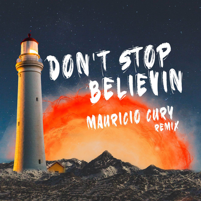 Don't Stop Believin (Remix) By Mauricio Cury's cover