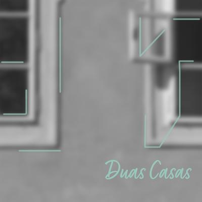 Duas Casas By Tum Tum Tum's cover