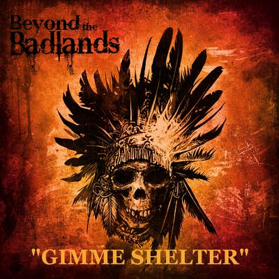 Gimme Shelter By Beyond the Badlands's cover