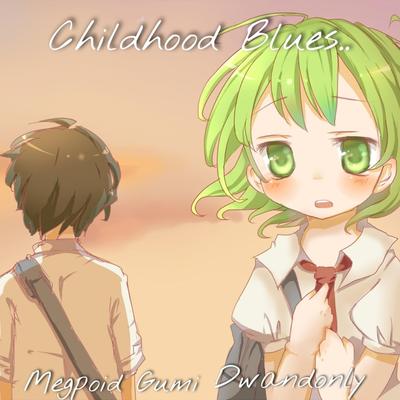 Childhood Blues...'s cover