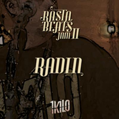 Radin (Rasta Beats Jam II) By 1Kilo's cover