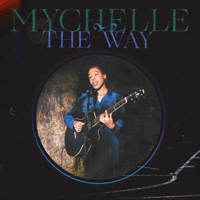 The Way By Mychelle's cover