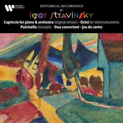 Stravinsky: Capriccio, Octet, Pulcinella, Duo concertant & Jeu de cartes's cover