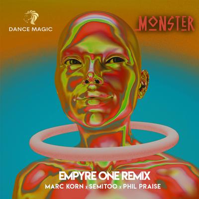 Monster (Empyre One Remix Extended) By Marc Korn, Semitoo, Phil Praise, Empyre One's cover