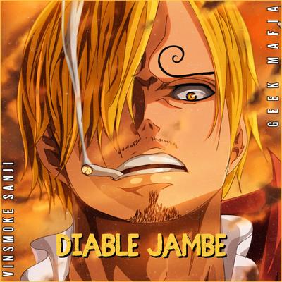 Diable Jambe | Sanji By Geek Mafia's cover