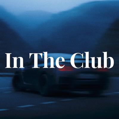 IN THE CLUB By DJ Abreu's cover