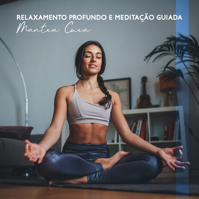 Relaxamento Profundo e Meditação Guiada's cover