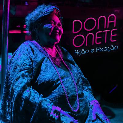 Ação e Reação By Dona Onete's cover