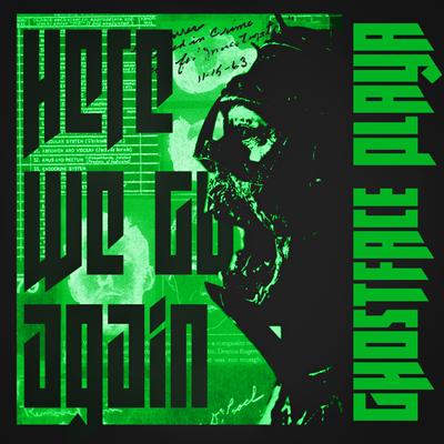 Here We Go Again By Ghostface Playa's cover