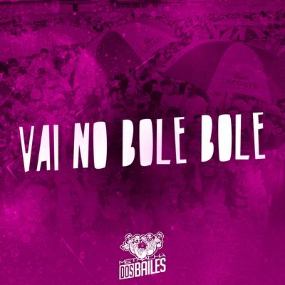 Vai no Bole Bole's cover