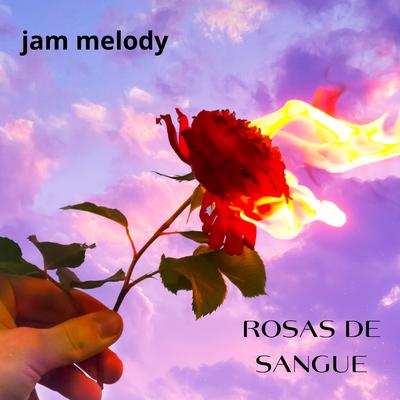 Rosas de Sangue By JAM MELODY's cover